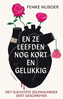 En ze leefden nog kort en gelukkig -  Femke Nijboer (ISBN: 9789083483627)