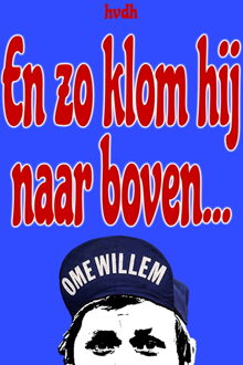 En zo klom hij naar boven... -  Haye van der Heyden (ISBN: 9789083406954)