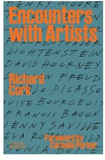 Encounters With Artists - Richard Cork