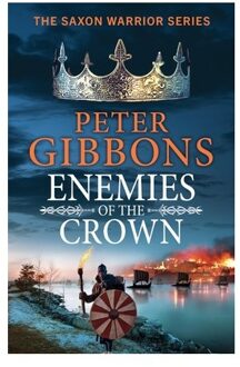 Enemies Of The Crown - The Saxon Warrior Series - Peter Gibbons