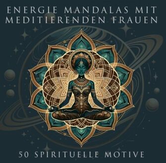 Energie Mandalas Mit Meditierenden Frauen - Stefanie Stanke