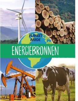 Energiebronnen - Planeet Aarde - Annabel Griffin