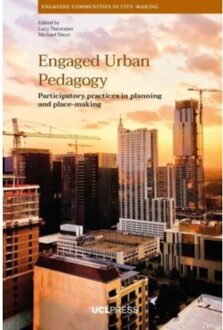 Engaged Urban Pedagogy - Engaging Communities In City-Making