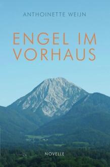 Engel im Vorhaus -  Anthoinette Weijn (ISBN: 9789465207155)