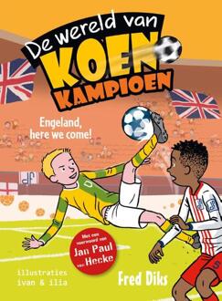 Engeland, here we come! -  Fred Diks (ISBN: 9789020648874)