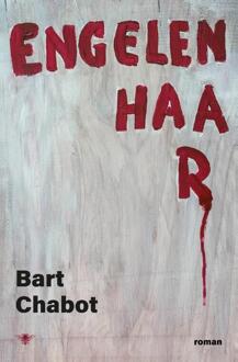 Engelenhaar -  Bart Chabot (ISBN: 9789403133089)