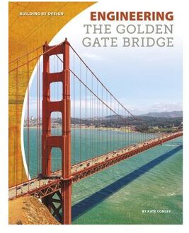 Engineering the Golden Gate Bridge