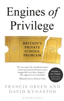 Engines Of Privilege - David Kynaston