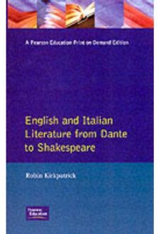 English And Italian Literature From Dante To Shakespeare - Longman Medieval And Renaissance - Robin Kirkpatrick