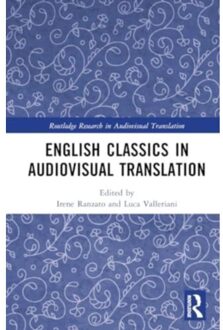 English Classics In Audiovisual Translation - Routledge Research In Audiovisual Translation