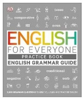 English for Everyone English Grammar Guide Practice Book