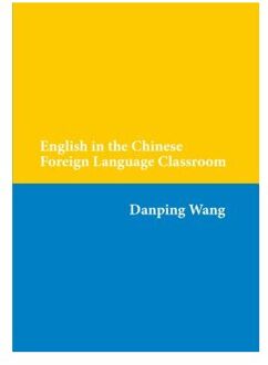 English in the Chinese Foreign Language Classroom