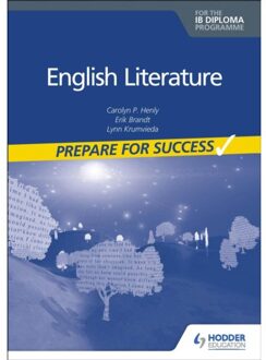 English Literature For The Ib Diploma: Prepare For Success - Carolyn P. Henly