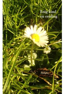 Enig kind en eenling - Boek Mikkie . (9402126775)