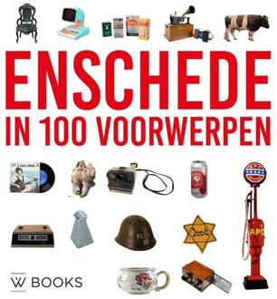 Enschede in 100 voorwerpen -  Edwin Plokker, Marco Krijnsen (ISBN: 9789462587137)
