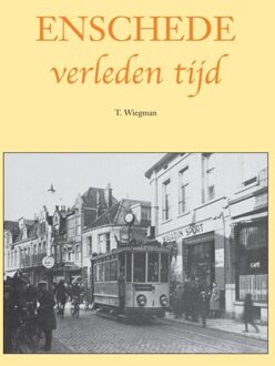 Enschede verleden tijd - eBook Ties Wiegman (9038924003)