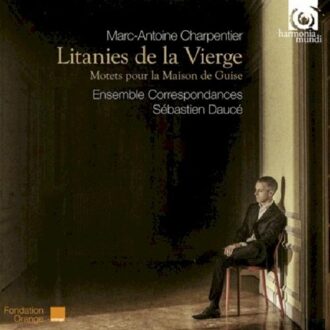 Ensemble Correspondances - Litanies A La Vierge