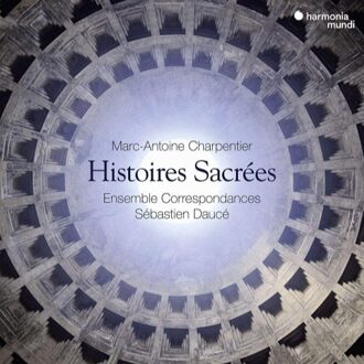 Ensemble Correspondances Sebastien - Charpentier Histoires Sacrees