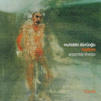 Ensemble Kheops - Muhiddin Dürrüoglu: Fugitives CD