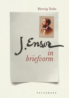 Ensor in briefvorm -  Herwig Todts (ISBN: 9789463836968)