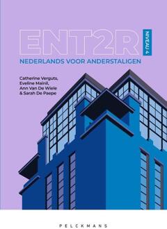 Ent2r / Niveau 4 Nederlands Voor Anderstaligen - Catherine Verguts
