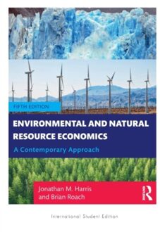 Environmental And Natural Resource Economics - Jonathan M. (Tufts University Ha