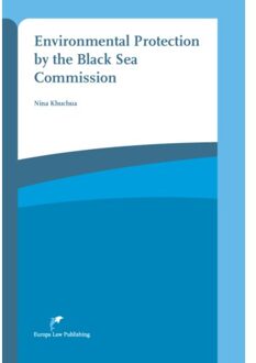 Environmental Protection by the Black Sea Commission - Boek Nina Khuchua (908952200X)