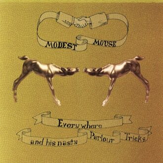 Epic Everywhere And His Nasty - Modest Mouse