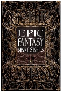 Epic Fantasy Short Stories - Gothic Fantasy - Philippa Semper