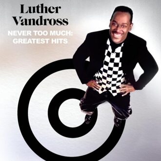 Epic Never Too Much: Greatest Hits - Luther Vandross