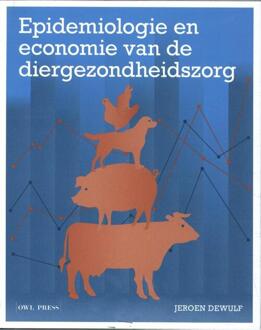 Epidemiologie en economie van de diergezondheidszorg -  Jeroen Dewulf (ISBN: 9789463937016)
