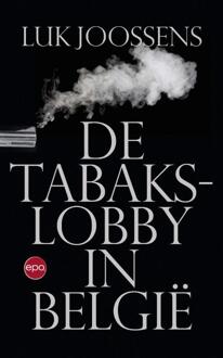 Epo, Uitgeverij De tabakslobby in België - Boek Luk Joossens (946267096X)