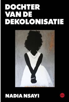 Epo, Uitgeverij Dochter Van De Dekolonisatie - Nadia Nsayi