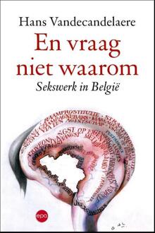 Epo, Uitgeverij En Vraag Niet Waarom - (ISBN:9789462671584)