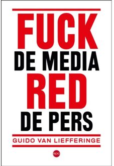 Epo, Uitgeverij Fuck De Media, Red De Pers - Guido Van Liefferinge