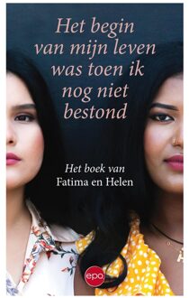 Epo, Uitgeverij Het begin van mijn leven was toen ik nog niet bestond - Janne Janssens, Michèle Stappaerts - ebook