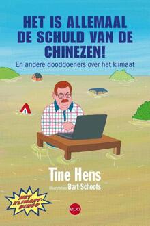 Epo, Uitgeverij Het Is Allemaal De Schuld Van De Chinezen! - (ISBN:9789462671928)