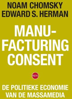 Epo, Uitgeverij Manufacturing Consent - Noam Chomsky, Edward S. Herman - ebook