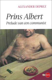 Epo, Uitgeverij Prins Albert - Alexander Deprez - ebook