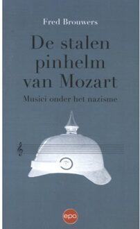 Epo, Uitgeverij Stalen Pinhelm Van Mozart - Fred Brouwers