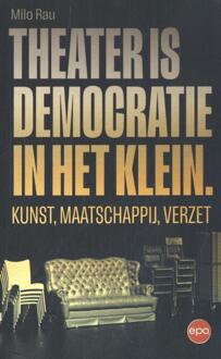 Epo, Uitgeverij Theater Is Democratie In Het Klein - Milo Rau