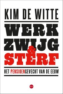Epo, Uitgeverij Werk, zwijg en sterf - Kim De Witte - ebook
