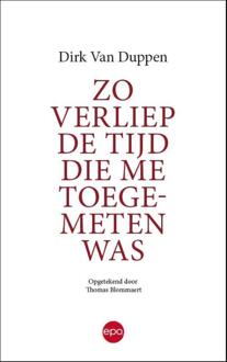 Epo, Uitgeverij Zo Verliep De Tijd Die Me Toegemeten Was - (ISBN:9789462672000)