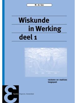 Epsilon uitgaven 48 -  Wiskunde in Werking deel 1 Vectoren en matrices toegepast