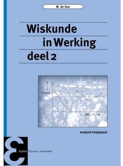 Epsilon Uitgaven 49 -  Wiskunde in Werking deel 2