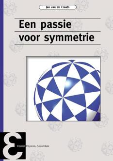 Epsilon Uitgaven Een passie voor symmetrie - Boek Jan van de Craats (9050411436)