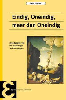 Epsilon Uitgaven Eindig, Oneindig, meer dan Oneindig - Boek L. Horsten (9050410863)
