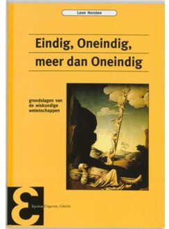 Epsilon Uitgaven Eindig, Oneindig, meer dan Oneindig - Boek L. Horsten (9050410863)