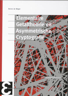 Epsilon Uitgaven Elementaire getaltheorie en asymmetrische cryptografie - Boek Benne de Weger (9050411088)