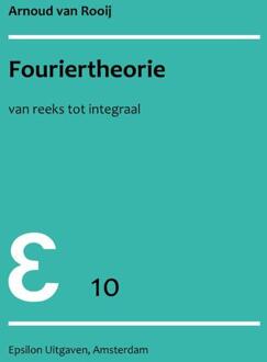 Epsilon Uitgaven Fouriertheorie - Boek A.C.M. van Rooij (9050410146)